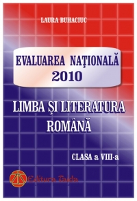 Evaluarea Nationala 2010 - Limba si literatura romana pentru clasa a VIII-a