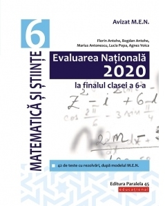 Evaluarea Nationala 2020 la finalul clasei a VI-a. Matematica si Stiinte