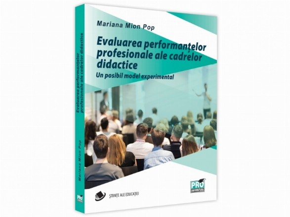 Evaluarea performanțelor profesionale ale cadrelor didactice. Un posibil model experimental