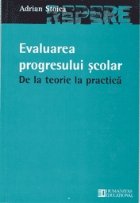 Evaluarea progresului scolar - De la teorie la practica