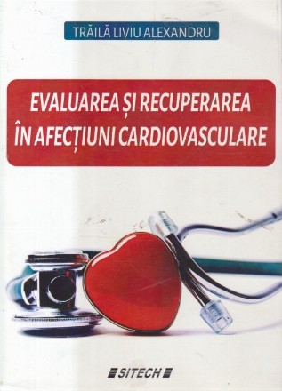 Evaluarea si recuperarea in afectiuni cardiovasculare