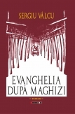 EVANGHELIA DUPA MAGHIZI