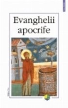 Evanghelii apocrife (Editia a IV‑a adaugita)