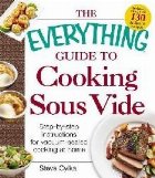 Everything Guide Cooking Sous Vide