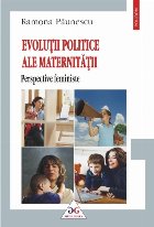 Evoluții politice ale maternității: perspective feministe