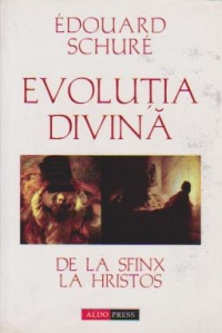 Evolutia divina de la Sfinx la Hristos