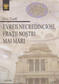 Evreii necredinciosi,fratii nostrii mai mari