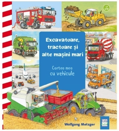 Excavatoare, tractoare si alte masini mari