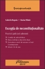 Exceptia de neconstitutionalitate - Practica judiciara adnotata