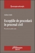 Exceptiile de procedura in procesul civil - Practica judiciara