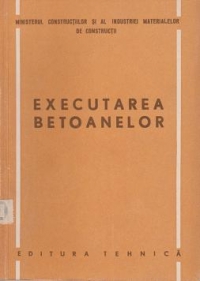 Executarea betoanelor