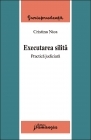 Executarea silita - practica judiciara