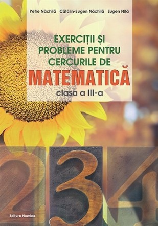 Exerciţii şi probleme pentru cercurile de matematică : clasa a III-a