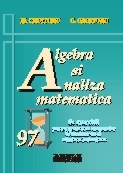 97 exercitii de algebra si analiza matematica pentru pregatirea examenelor de bacalaureat si admitere la facultate?