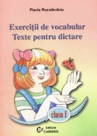 Exercitii de vocabular. Texte pentru dictare (clasa I)