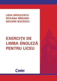 EXERCITII DE LIMBA ENGLEZA PENTRU LICEU