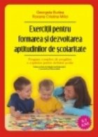 Exercitii pentru formarea si dezvoltarea aptitudinilor de scolaritate. Program complex de pregatire a copilulu