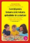 Exercitii pentru formarea si dezvoltarea aptitudinilor de scolaritate. Program complex de pregatire a copilului pentru debutul scolar