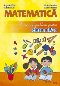 EXERCITII SI PROBLEME DE MATEMATICA PENTRU CLASA a IV-a