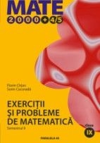 EXERCITII SI PROBLEME DE MATEMATICA. CLASA A IX-A. SEMESTRUL II