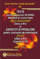 Exercitii si probleme pentru concursul de matematica Euclid, editia a XI-a, Clasele III-VIII si Teste pentru c