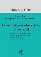 Exercitii procedura civila noul Cod