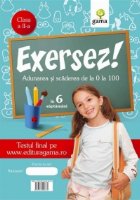 Exersez! Adunarea si scaderea de la 0 la 100 (clasa a II-a)