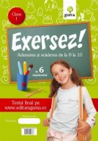 Exersez! Adunarea si scaderea de la 0 la 10 (clasa I)