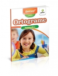 Exersez! Ortogramele (partea a II-a)