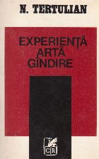 Experienta, arta, gindire