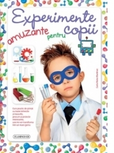 Experimente amuzante pentru copii