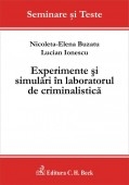 Experimente si simulari in laboratorul de criminalistica