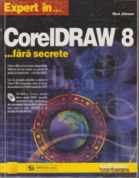 Expert in Corel DRAW 8 ... fara secrete