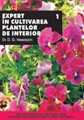 EXPERT IN CULTIVAREA PLANTELOR DE INTERIOR - VOL I