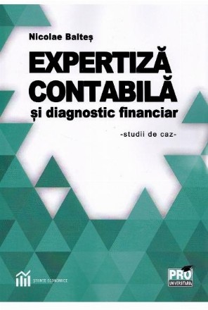 Expertiza contabila si diagnostic financiar. Studii de caz