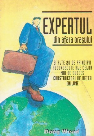 Expertul din afara orasului si alte 20 de principii recunoscute ale celor mai de succes constructori de retea din lume