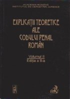 Explicatii teoretice ale codului penal