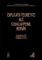 Explicatiile teoretice ale Codului penal roman. Editia 2. Volumul III (brosat)