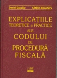 Explicatiile    Teoretice si Practice al Codului de Procedura Fiscala