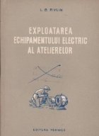 Exploatarea echipamentului electric al atelierelor