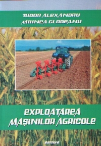 Exploatarea masinilor agricole