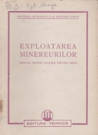 Exploatarea minereurilor - Manual pentru scolile tehnice medii