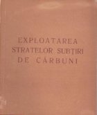 Exploatarea stratelor subtiri de carbuni