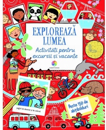 Explorează lumea. Activități pentru excursii și vacanțe