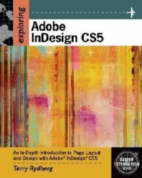 Exploring Adobe InDesign CS5 with DVD