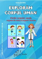 Explorăm corpul uman părţile corpului