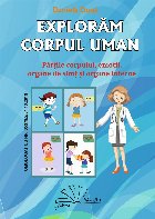 Explorăm corpul uman părţille corpului