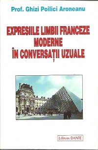 Expresiile limbii franceze moderne in conversatii uzuale