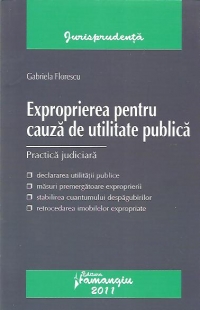 Exproprierea pentru cauza de utilitate publica - Practica judiciara