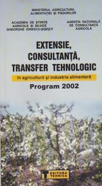 Extensie, consultanta, transfer tehnologic in agricultura si industria alimentara